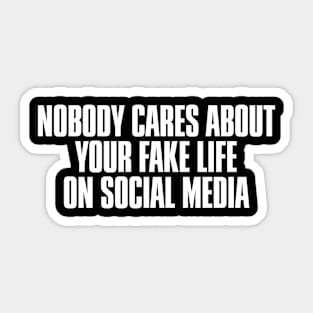 FAKE LIFE ON SOCIAL MEDIA - BACK PRINT Sticker